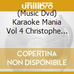 (Music Dvd) Karaoke Mania Vol 4 Christophe Mae cd