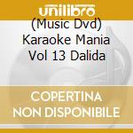 (Music Dvd) Karaoke Mania Vol 13 Dalida cd