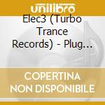 Elec3 (Turbo Trance Records) - Plug And Play cd