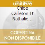 Chloe Cailleton Et Nathalie Darche - Quart D'heure Americain - Pour Vous Remecier De Ne Pas Dedaigner Ce Petit Rien cd