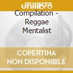 Compilation - Reggae Mentalist cd
