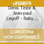 Denis Teste & Jean-paul Legoff - Baby Sitar : Les Plus Belles Berceuses Joue'es Au Sitar Indien cd