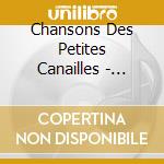 Chansons Des Petites Canailles - Volume Vert cd
