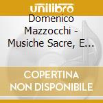 Domenico Mazzocchi - Musiche Sacre, E Morali cd
