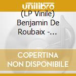 (LP Vinile) Benjamin De Roubaix - L'Homme Des Sables