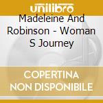 Madeleine And Robinson - Woman S Journey cd