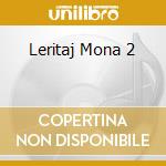 Leritaj Mona 2 cd musicale