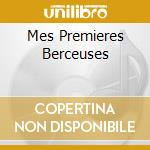 Mes Premieres Berceuses cd