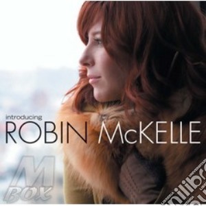Mckelle Robin - Introducing Robin Mckelle cd musicale di Robin Mckelle