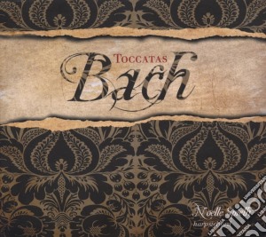 Johann Sebastian Bach - Toccate (bwv 910 - 916) cd musicale di Johann Sebastian Bach