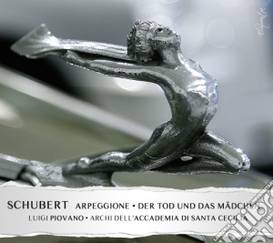 Franz Schubert - Sonata D 821 arpeggione, Quartetto D 810 la Morte E La Fanciulla cd musicale di Schubert Franz