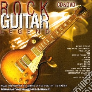 Rock Guitar Legend (Cd+Dvd) cd musicale di Rock Guitar Legend