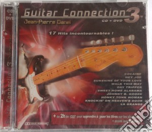 Guitar Connection 3 - Danel Jean-pierre Cd + Dvd (2 Cd) cd musicale di Guitar Connection 3