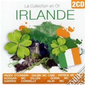 Collection En Or : Irlande - Paddy O''connor, Galbin Mc Cabe... (2 Cd) cd musicale di Collection En Or : Irlande