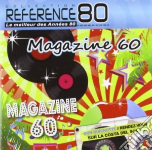 Magazine 60 - Tubes - Inedits Versions Longues cd musicale di Magazine 60
