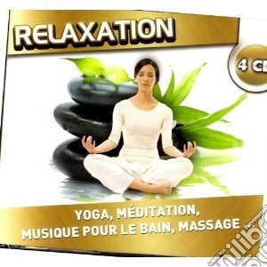Relaxation - Yoga, Méditation (4 Cd) cd musicale di Relaxation
