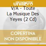 V/A - Toute La Musique Des Yeyes (2 Cd) cd