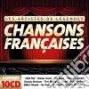 Chansons Francaises - Les Artistes De Légendes (10 Cd) cd