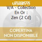 V/A - Collection En Or : Zen (2 Cd) cd