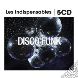 Indispensables (Les) - Disco Funk / Various (5 Cd) cd musicale di Indispensables (Les)