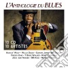 Anthologie Du Blues (L') / Various (10 Cd) cd