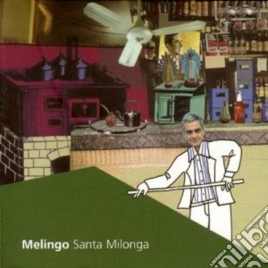 Melingo - Santa Milonga cd musicale di MELINGO