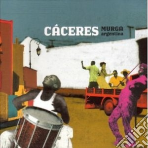 Caceres - Murga Argentina cd musicale di CACERES