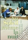 (Music Dvd) Au Soleil Meme La Nuit (2 Dvd) cd