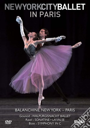(Music Dvd) New York City Ballet In Paris cd musicale di Miscellanee