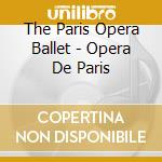 The Paris Opera Ballet - Opera De Paris cd