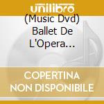 (Music Dvd) Ballet De L'Opera National De Paris: Filmed At The Palais Garnier / Various