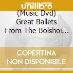(Music Dvd) Great Ballets From The Bolshoi Vol.2 (4 Dvd) cd