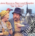Jane Sourza / Raymond Souplex - Sur Le Banc