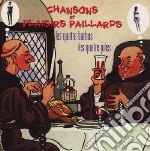 Chansons Et Plaisirs Paillards: Les Quatre Barbus, Les Quatre Jules / Various