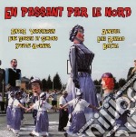 En Passant Par Le Nord: Andre Verchuren, Aimable, Line Renaud / Various