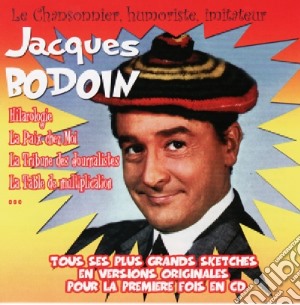 Jacques Bodoin - Le Chansonnier, Humoriste, Imitateur cd musicale di Jacques Bodoin
