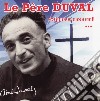 Pere Duval (Le) - Seigneur Mon Ami cd
