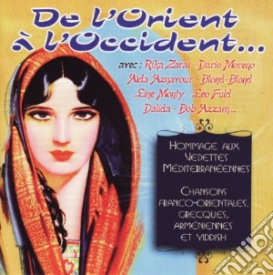 Vedettes Mediterraneennes De L'Orient A L'Occident / Various cd musicale di Vedettes Mediterraneennes