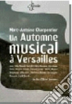 (Music Dvd) Automne Musical A Versailles (Un) cd