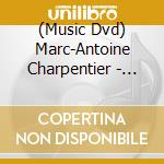 (Music Dvd) Marc-Antoine Charpentier - Pastorale De Noel cd musicale