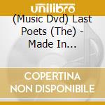 (Music Dvd) Last Poets (The) - Made In Amerikkka [Edizione: Francia] cd