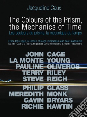 (Music Dvd) John Cage & La Monte Young - Colours Of The Prism The Mechanics Of Time cd musicale
