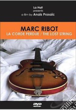 (Music Dvd) Marc Ribot - Lost String cd musicale