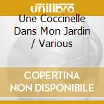 Une Coccinelle Dans Mon Jardin / Various cd musicale di V/A