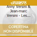 Anny Versini & Jean-marc Versini - Les Berceuses De La Marmotte /vol.1 : Dormez Les Bambins