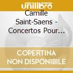 Camille Saint-Saens - Concertos Pour Piano N. 2 And 5 cd musicale di Camille Saint