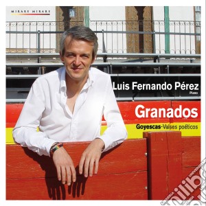 Enrique Granados - Goyescas, Valses Poeticos cd musicale di Enrique Granados