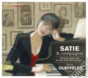 Anne Queffelec - Satie & Compagnie cd musicale di Miscellanee