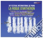 Route D'Antheron (La) - 35Â° Festival Pianistico Internazionale cd