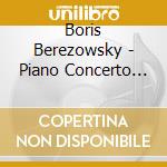 Boris Berezowsky - Piano Concerto N.1